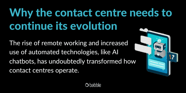 Why the contact centre needs to continue its evolution